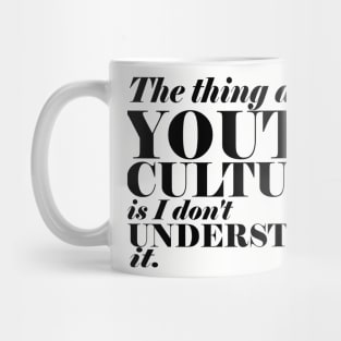 Youth Culture Mug